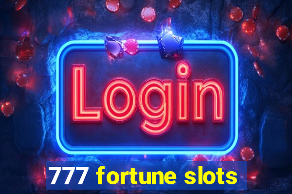 777 fortune slots